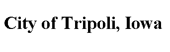 City of Tripoli, Iowa